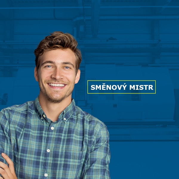SMĚNOVÝ MISTR